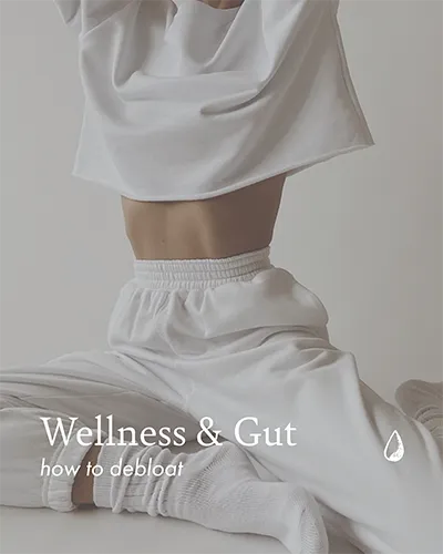Wellness post of a woman in white loungewear, with the title 'Wellness & Gut: how to debloat'